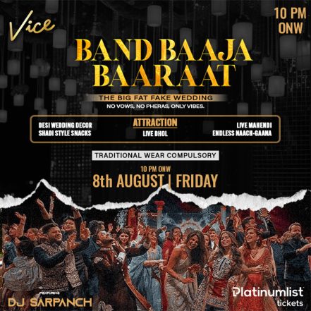 Band Baaja Baaraat at Vice in Dubai – Nightlife TMLH.com Special Offers, Deals & Discounts in Turkey