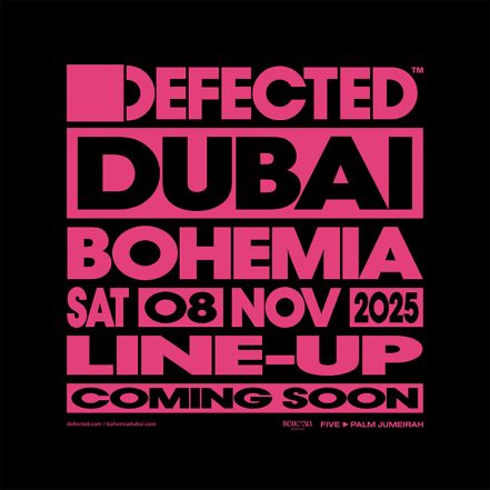 Defected at Bohemia in Dubai – Nightlife TMLH.com Special Offers, Deals & Discounts in Turkey