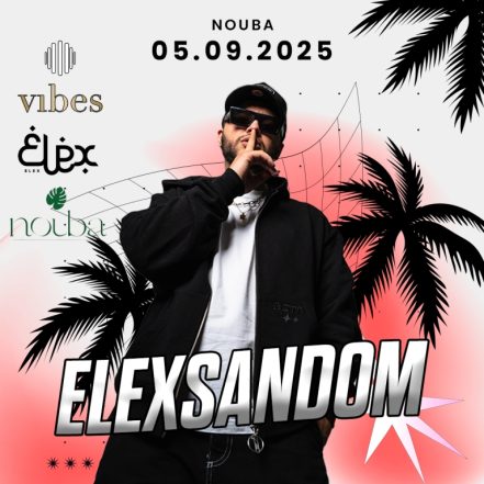 Elexsandom Live at Nouba – Nightlife TMLH.com Special Offers, Deals & Discounts in Turkey