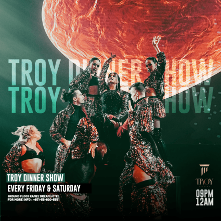 Friday & Saturday Dinner Show at Troy in Dubai – Dining Experiences TMLH.com Special Offers, Deals & Discounts in Turkey