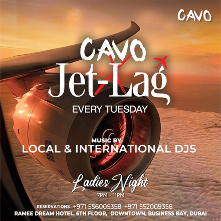 Jet-Lag at Cavo in Dubai – Nightlife TMLH.com Special Offers, Deals & Discounts in Turkey