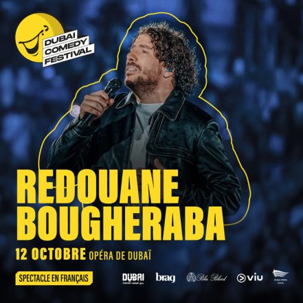 Redouane Bougheraba Live at Dubai Comedy Festival 2025 – Dubai Comedy Festival TMLH.com Special Offers, Deals & Discounts in Turkey